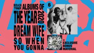 Dream Wife『So When You Gonna…』