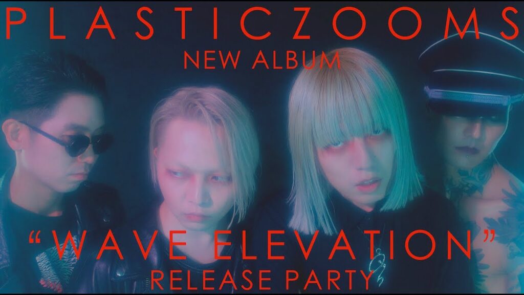 PLASTICZOOMS - "WAVE ELEVATION" Release Party 2021