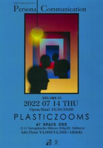 PLASTICZOOMS　ライブ情報(Personal Communication vol.1フライヤー)