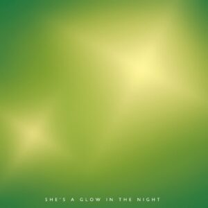Daisy Jaine - She’s a Glow in the Night