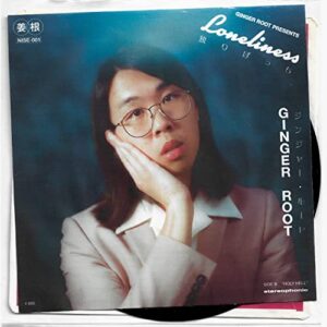 Ginger Root(ジンジャー・ルート)「Loneliness」