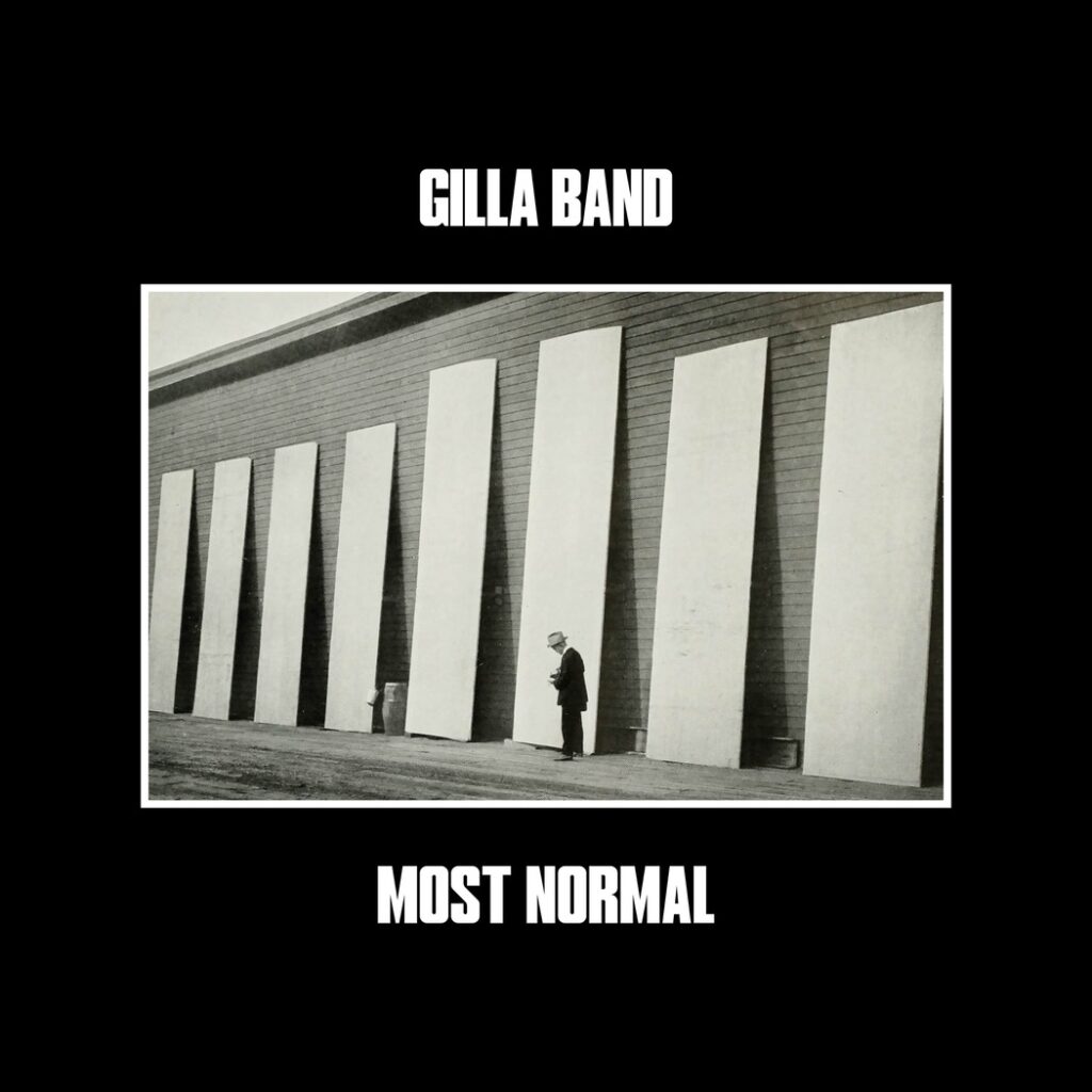Gilla Band_Most Normal