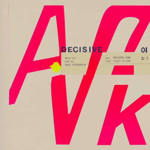 Decisive Pink『Ticket To Fame』