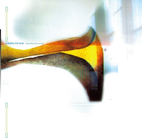 Telefone Tel Aviv『Fahrenheit Fair Enough』