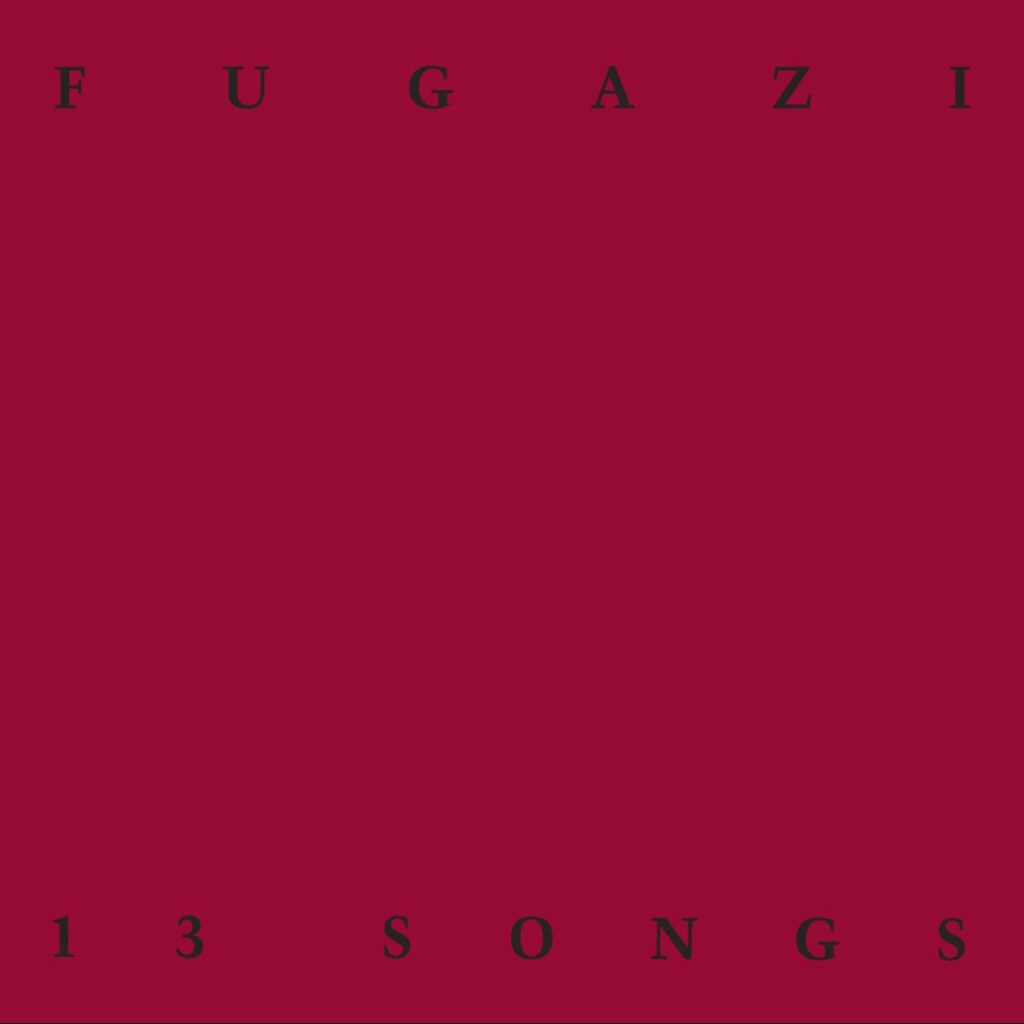 Fugazi『13 Songs』