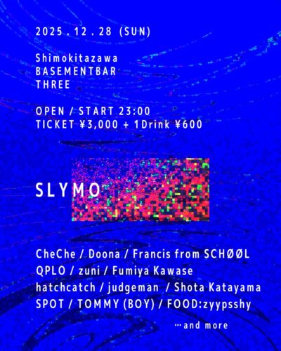 下北沢BASEMENTBAR&THREE 『SLYMO』