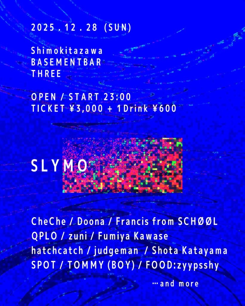 下北沢BASEMENTBAR&THREE 『SLYMO』